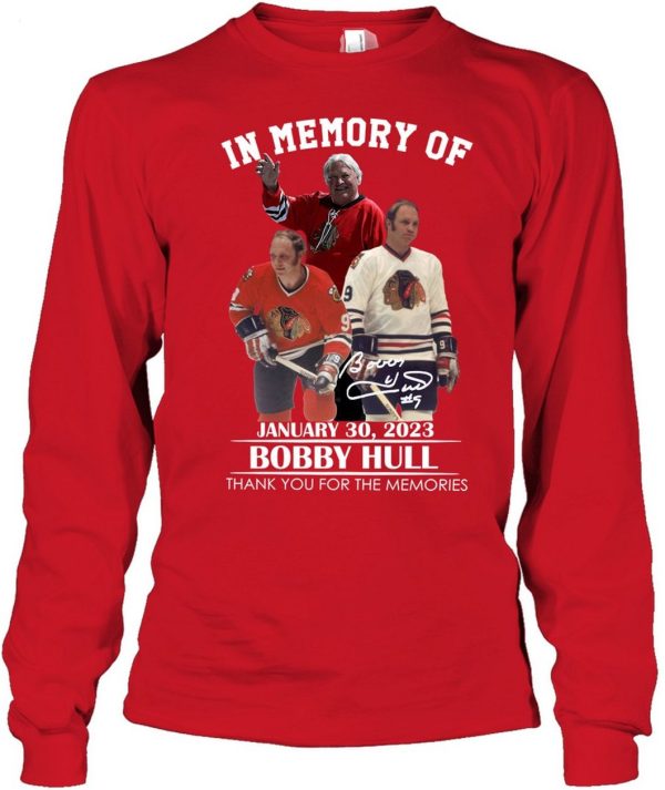 In Memory Of January 30, 2023 Bobby Hull Thank You For The Memories T-Shirt