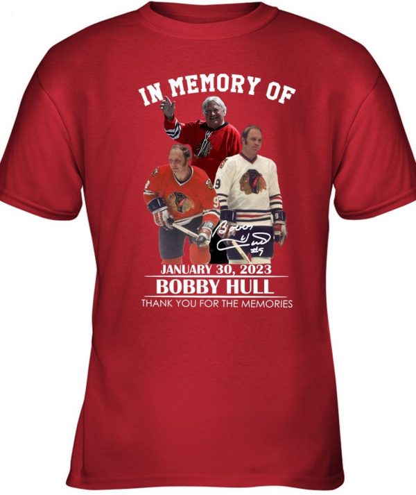 In Memory Of January 30, 2023 Bobby Hull Thank You For The Memories T-Shirt