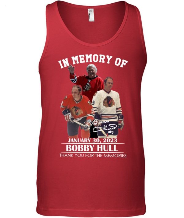 In Memory Of January 30, 2023 Bobby Hull Thank You For The Memories T-Shirt