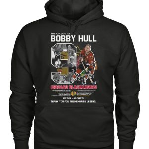 The Golden Jet Bobby Hull Chicago Blackhawks 1939 – 2023 Thank You For The Memories Legend T-Shirt