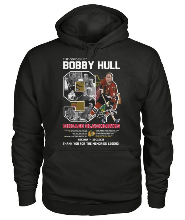 The Golden Jet Bobby Hull Chicago Blackhawks 1939 – 2023 Thank You For The Memories Legend T-Shirt