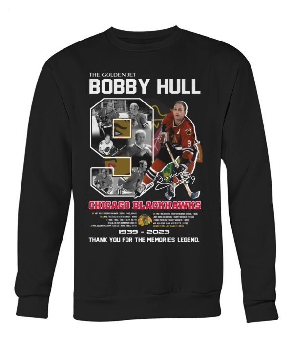 The Golden Jet Bobby Hull Chicago Blackhawks 1939 – 2023 Thank You For The Memories Legend T-Shirt