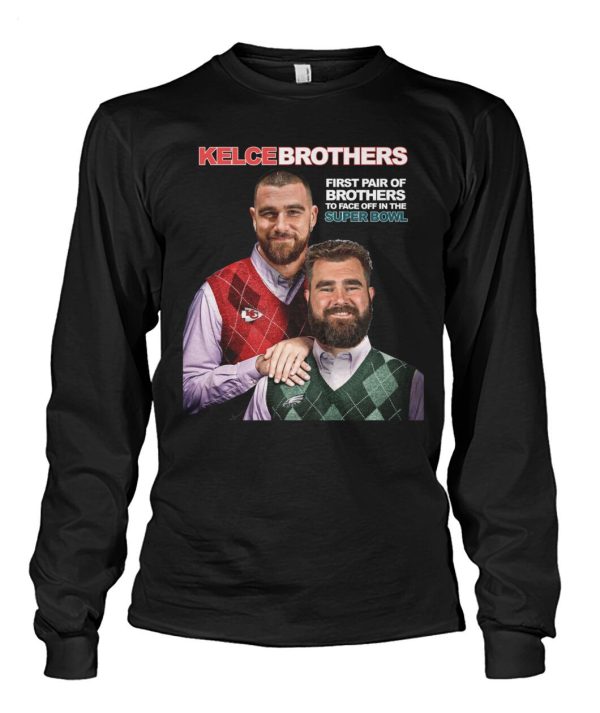 First Pair Of Brothers To Face Off In The Super Bowl Kelce Brothers  T-Shirt