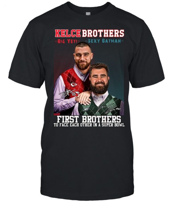 Kelce Brothers The First Brother Players To Face Each Other 2023 Unisex T-Shirt