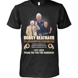 Bobby Beathard Washington Redskins 1937 – 2023 Thank You For The Memories T-Shirt