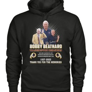 Bobby Beathard Washington Redskins 1937 – 2023 Thank You For The Memories T-Shirt