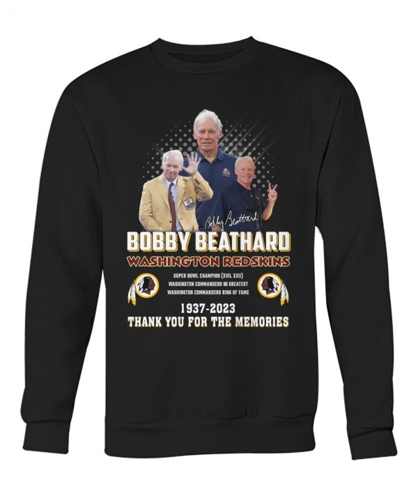 Bobby Beathard Washington Redskins 1937 – 2023 Thank You For The Memories T-Shirt