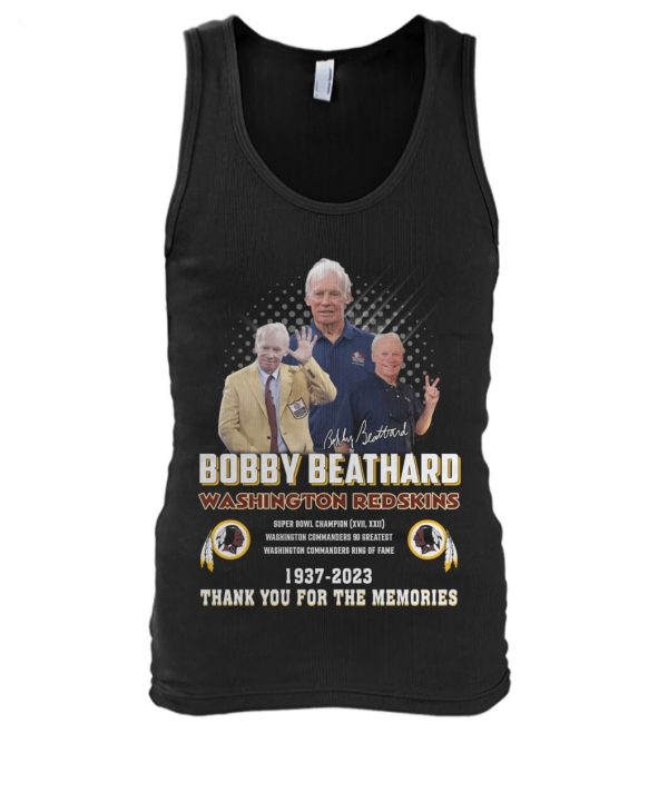 Bobby Beathard Washington Redskins 1937 – 2023 Thank You For The Memories T-Shirt