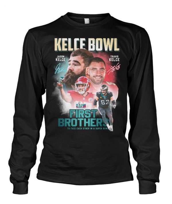 Kelce Bowl Jason Kelce And Travis Kelce First Brothers To Face Each Other In A Super Bowl T-Shirt