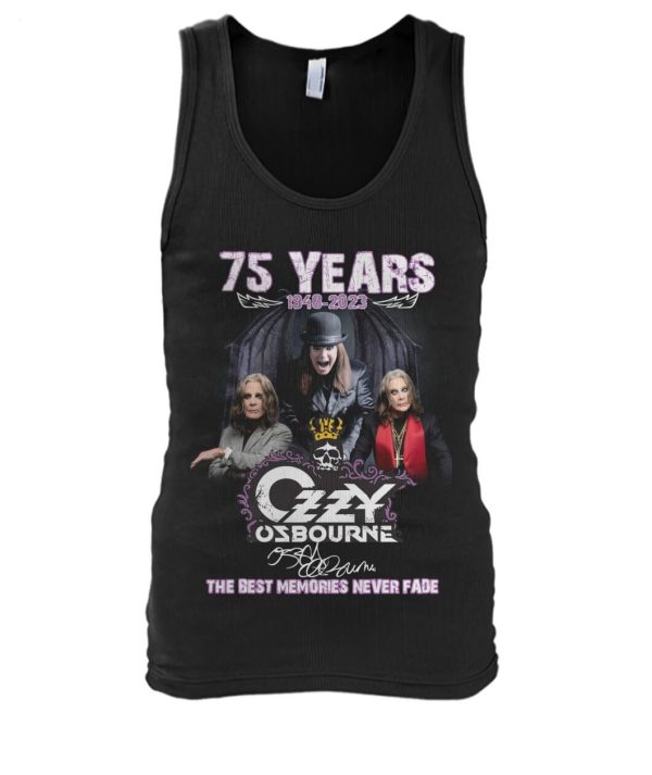 75 Years 1948 – 2023 Ozzy Osbourne The Best Memories Never Fade T-Shirt