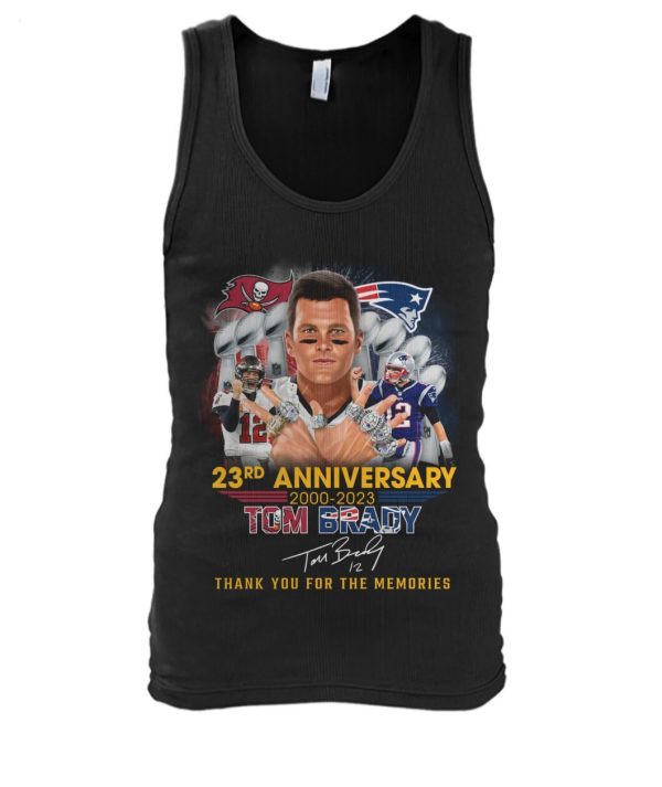 23rd Anniversary 2000 – 2023 Tom Brady Thank You For The Memories T-Shirt