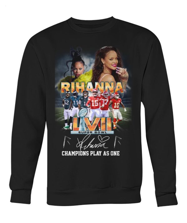 Rihanna LVII Super Bowl 2023 Champions Play As One T-Shirt