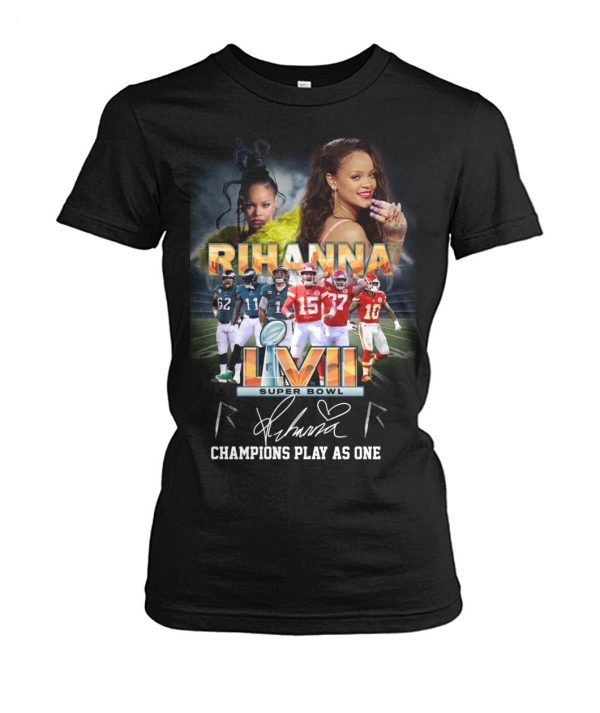 Rihanna LVII Super Bowl 2023 Champions Play As One T-Shirt