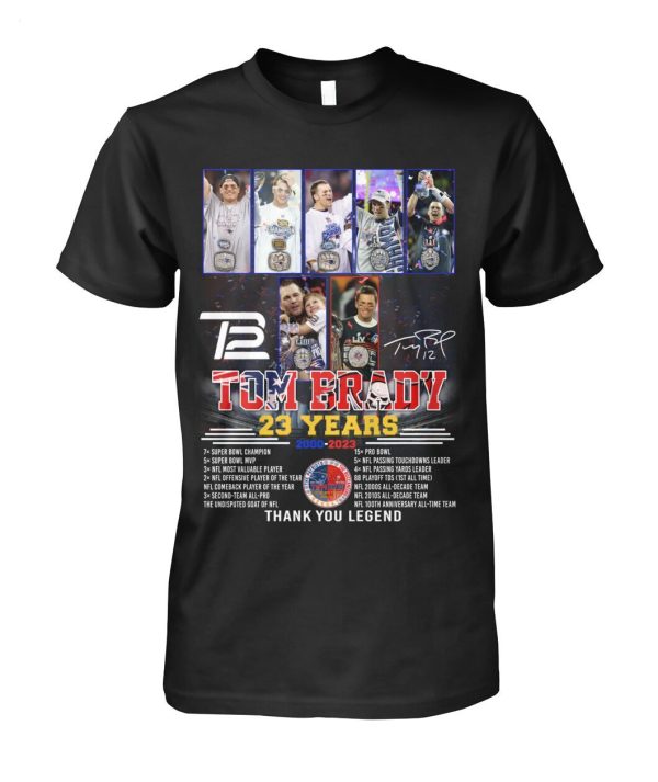 Tom Brady 23 Years Of 2000 – 2023 Thank You Legend T-Shirt