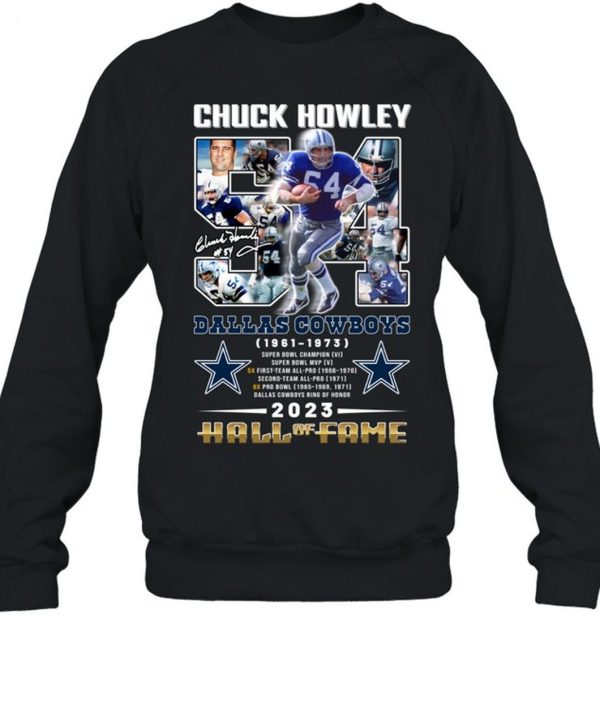 Chuck Howley Dallas Cowboys 1961 – 1973 Hall Of Fame 2023 T-Shirt