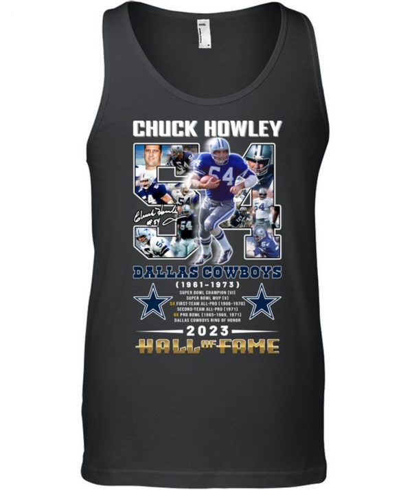 Chuck Howley Dallas Cowboys 1961 – 1973 Hall Of Fame 2023 T-Shirt