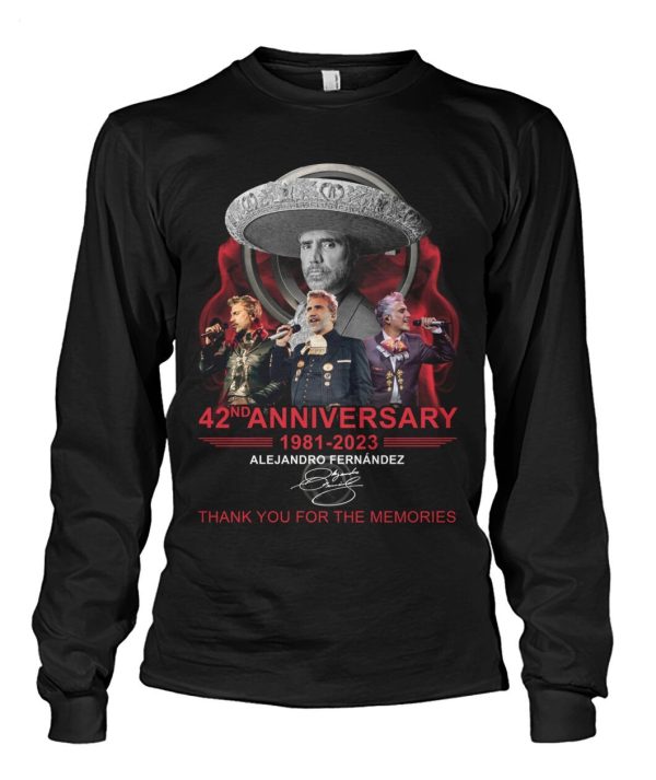 42nd Anniversary 1981 – 2023 Alejandro Fernandez Thank You For The Memories T-Shirt