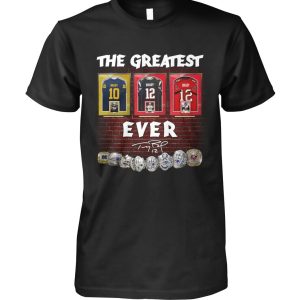 The Greatest Tom Brady Ever T-Shirt