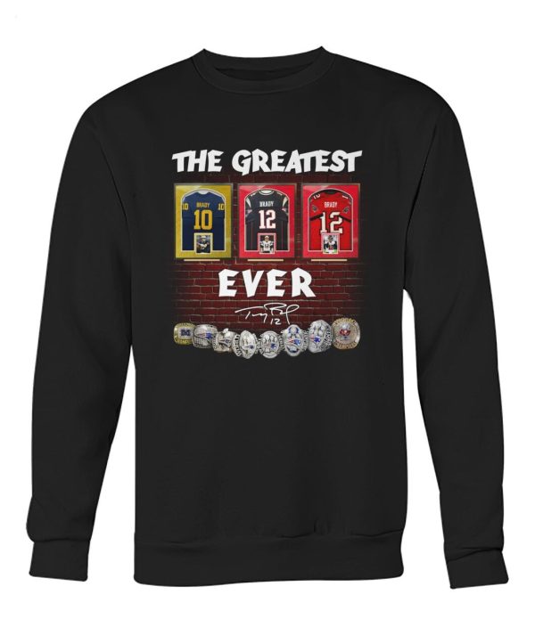 The Greatest Tom Brady Ever T-Shirt