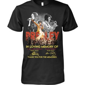 Presley In Loving Memory Of Lisa Marie Presley 1968 – 2023 And Elvis Presley 1935 – 1977 Thank You For The Memories T-Shirt