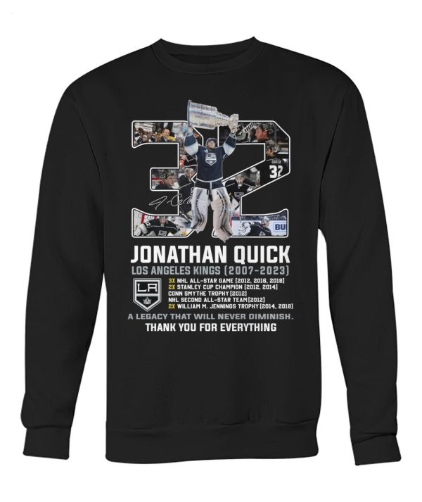 Jonathan Quick Los Angeles Kings 2007 – 2023 A Legacy That Will Never Diminish Thank You For Everything T-Shirt