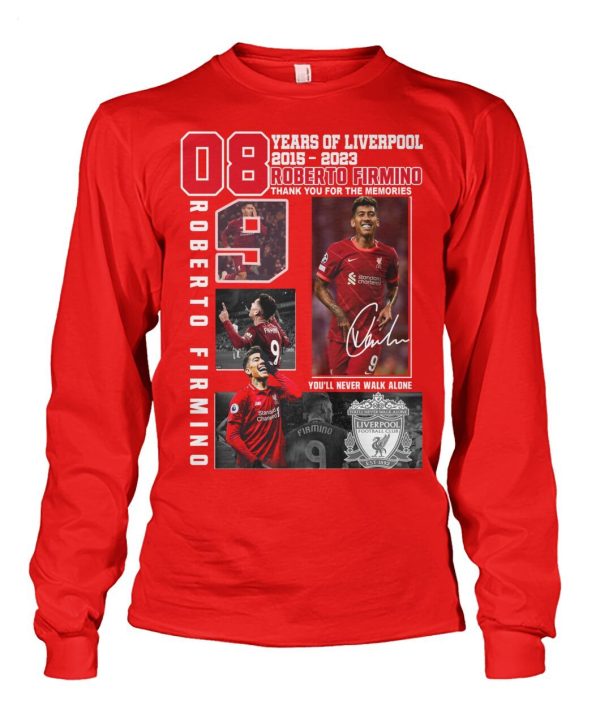 LIMITED EDITION 08 Years Of 2016 – 2023 Liverpool Roberto Firmino You’ll Never Walk Alone T-Shirt