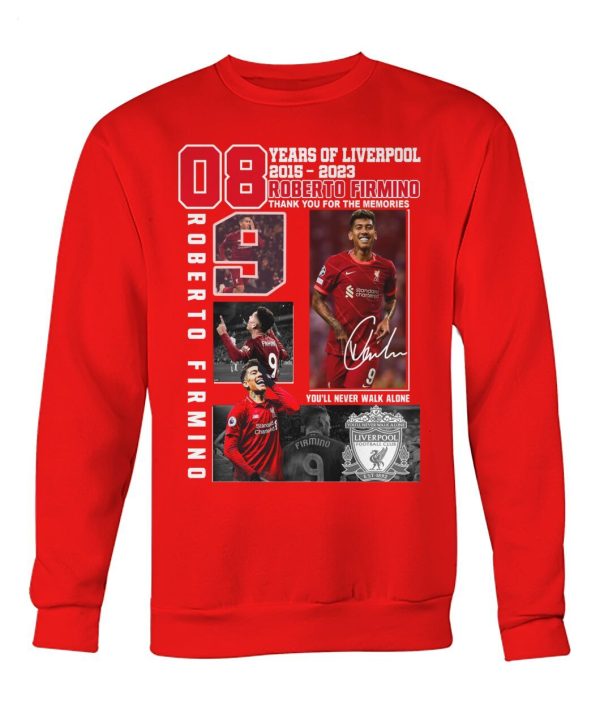 LIMITED EDITION 08 Years Of 2016 – 2023 Liverpool Roberto Firmino You’ll Never Walk Alone T-Shirt