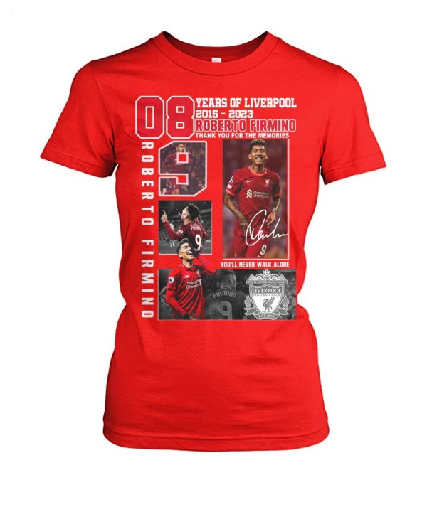 LIMITED EDITION 08 Years Of 2016 – 2023 Liverpool Roberto Firmino You’ll Never Walk Alone T-Shirt