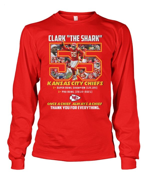 LIMITED EDITION Clark The Shark 55 Kansas City Chiefs Once A Chief Always A Chief Thank You For Everything T-Shirt