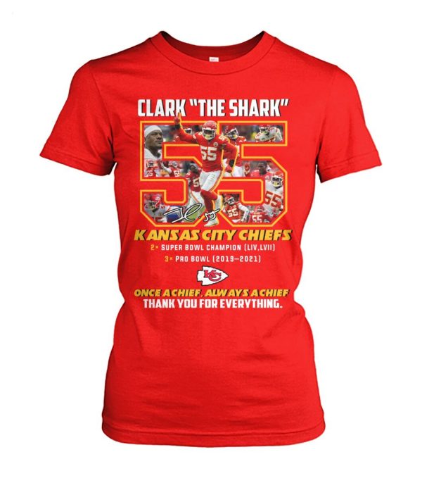 LIMITED EDITION Clark The Shark 55 Kansas City Chiefs Once A Chief Always A Chief Thank You For Everything T-Shirt