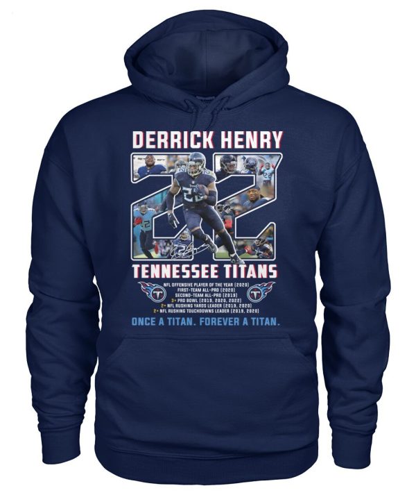 LIMITED EDITION Derrick Henry Tennessee Titans Once A Titan Forever A Titan T-Shirt