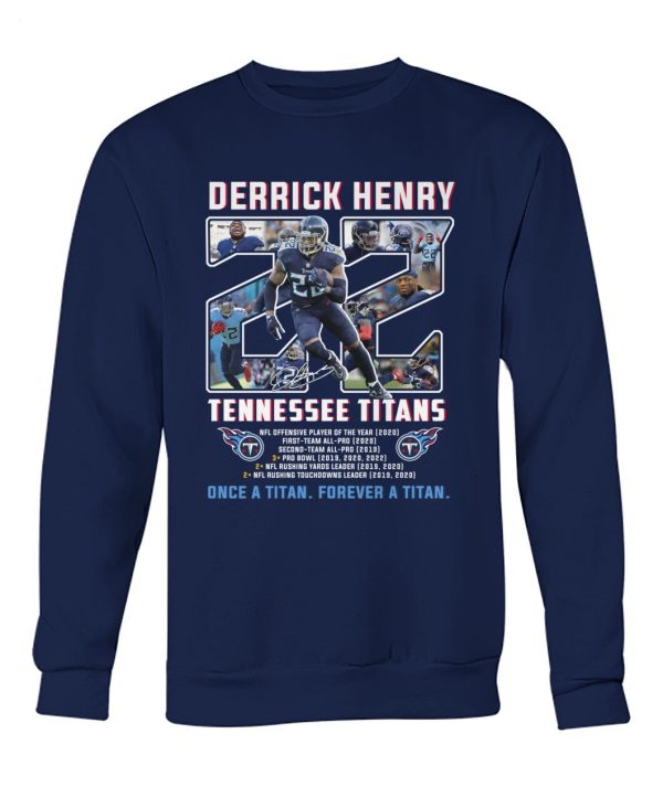 LIMITED EDITION Derrick Henry Tennessee Titans Once A Titan Forever A Titan T-Shirt