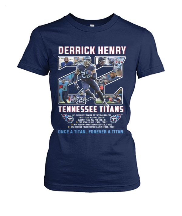 LIMITED EDITION Derrick Henry Tennessee Titans Once A Titan Forever A Titan T-Shirt