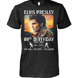 Limited Edition Elvis Presley 88th Birthday 1935 – 2023 The Man The Myth The Legend T-Shirt