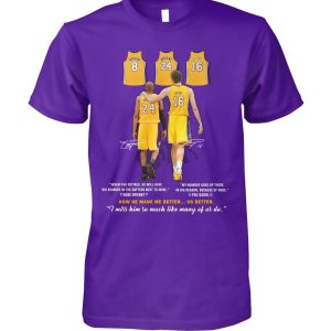 Limited Edition Kobe Bryant And Pau Gasol I Miss Him So Much Like Many Of Us Do T-Shirt