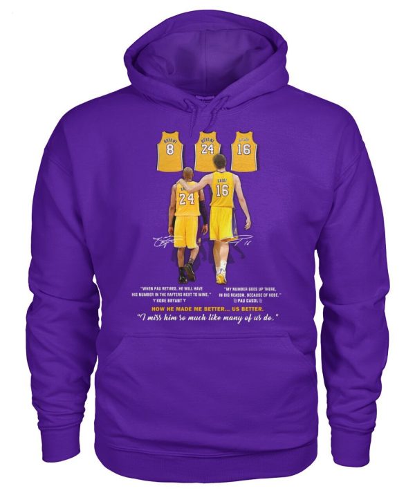 Limited Edition Kobe Bryant And Pau Gasol I Miss Him So Much Like Many Of Us Do T-Shirt