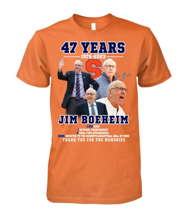 Limited Edition 47 Years Of 1976 – 2023 Jim Boeheim Thank You For The Memories T-Shirt