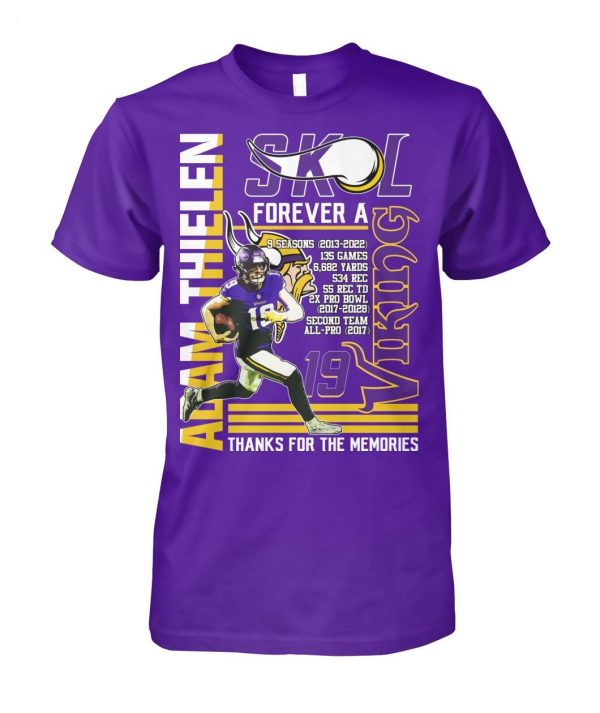 Limited Edition Adam Thielen SKL Forever A Viking Thanks For The Memories T-Shirt