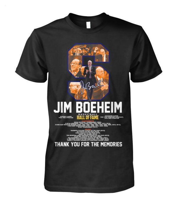 Limited Edition Jim Boeheim Basketball Hall Of Fame Thank You For The Memories T-Shirt