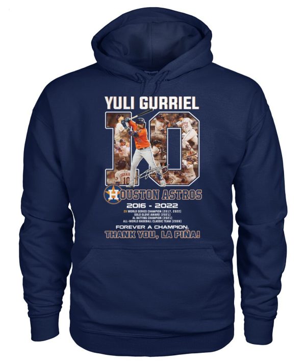 Yuli Gurriel 10 Ouston Astros 2016 – 2022 Forever A Champion Thank You Lapina T-Shirt – Limited Edition