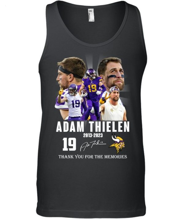 19 Adam Thielen 2013 – 2023 Thank You For The Memories T-Shirt – Limited Edition