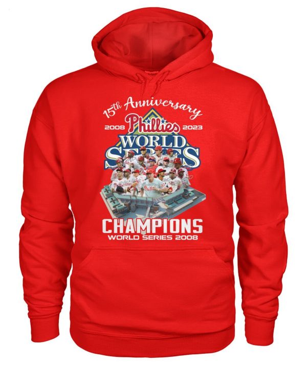 15th Anniversary 2008 – 2023 Phillies Champions World Series 2008 T-Shirt – Limited Edition