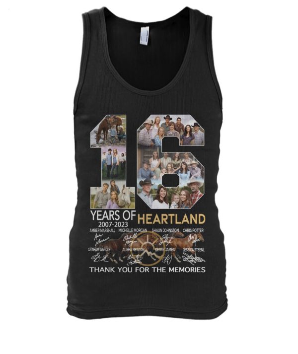 16 Years Of 2007 – 2023 Heartland Thank You For The Memories T-Shirt – Limited Edition