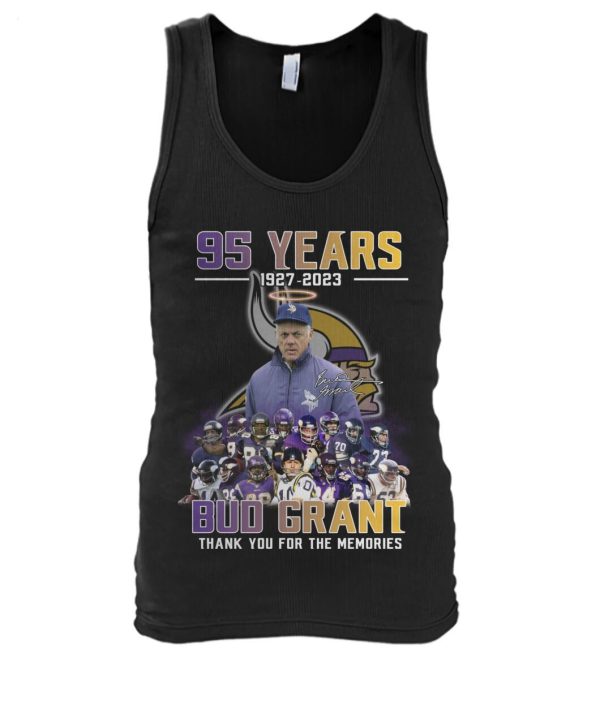 95 Years 1927 – 2023 Bub Grant Thank You For The Memories T-Shirt – Limited Edition