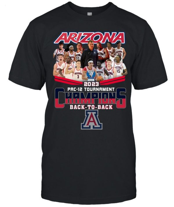 Arizona 2023 Pac-12 Tournament Champions Back To Back T-Shirt – Limited Edition