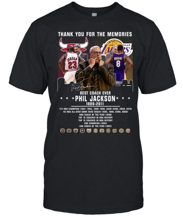 Best Coach Ever Phil Jackson 1989 – 2011 Thank You For The Memories T-Shirt – Limited Edition