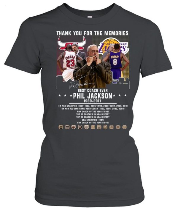 Best Coach Ever Phil Jackson 1989 – 2011 Thank You For The Memories T-Shirt – Limited Edition