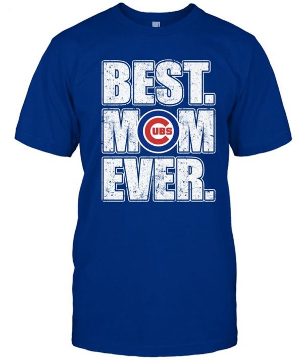 Cubs UBS Best Mom Ever T-Shirt – Limited Edition