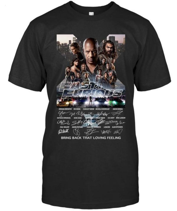 Fast & Furious Bring Back That Loving Feeling T-Shirt – Limited Edition