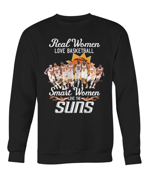 Real Women Love Basketball Smart Women Love The Suns T-Shirt – Limited Edition